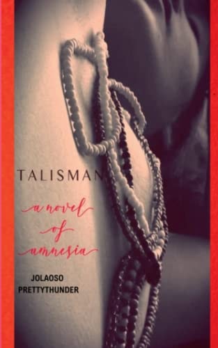 Talisman A Novel of Amnesia