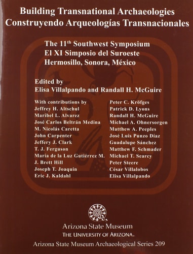 Building Transnational Archaeologies The 11th Southwest Symposium, Hermosillo, Sonora