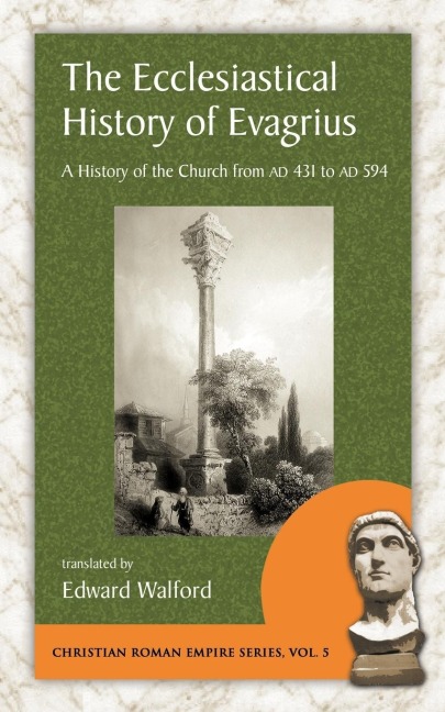 The Ecclesiastical History of Evagrius
