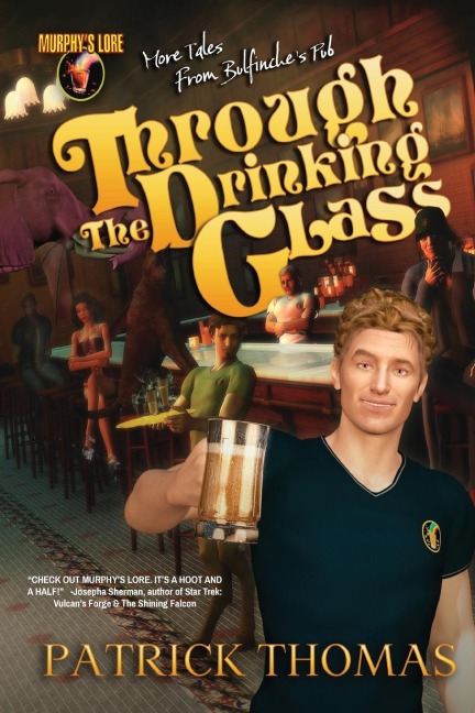 MURPHYS LORE: THROUGH THE DRINKING GLASS