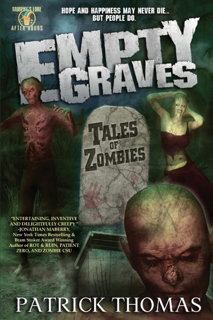 Empty Graves: Tales of Zombies (a Murphys Lore After Hours Collection)