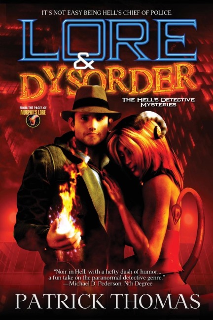 Lore & Dysorder: The Hells Detective Mysteries