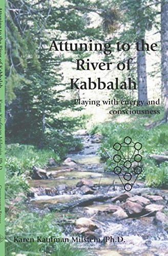 Attuning to the River of Kabbalah
