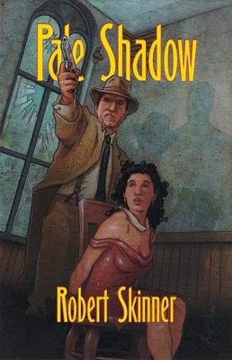 Pale Shadow: A Wesley Farrel Novel