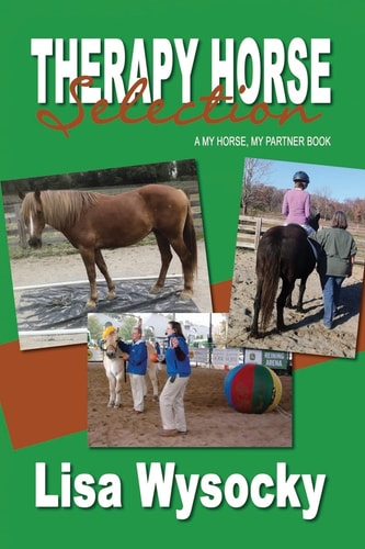 Therapy Horse Selection A My Horse, My Partner Book
