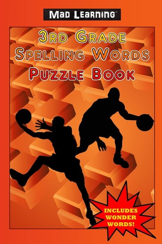 Mad Learning 3rd Grade Spelling Words Puzzle Book