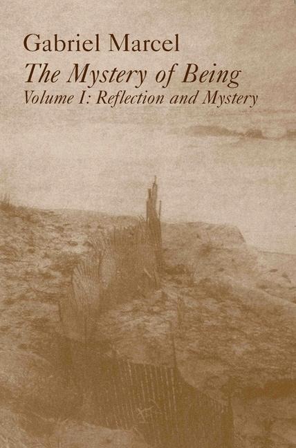 Mystery of Being Vol 1: Reflection & Mystery Volume 1