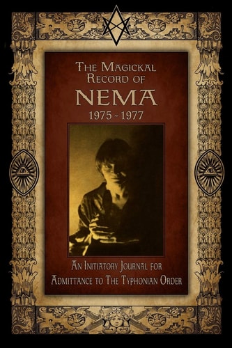 The Magickal Record of Nema 1975-1977