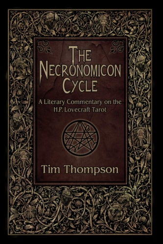 The Necronomicon Cycle A Literary Commentary on The H.P. Lovecraft Tarot