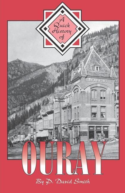 A Quick History of Ouray