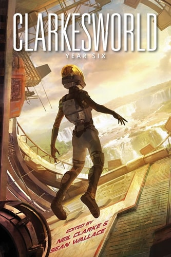 Clarkesworld Year Six