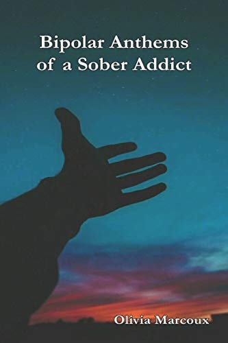 Bipolar Anthems of a Sober Addict