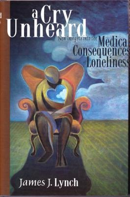 A Cry Unheard: New Insights Into the Medical Consequences of Loneliness