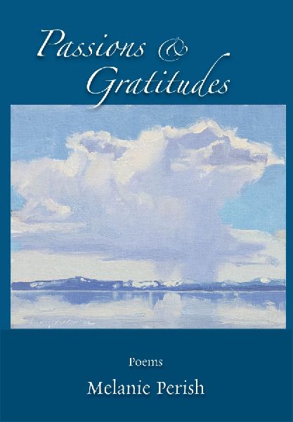 Passions & Gratitudes: Poems