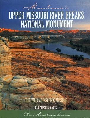 Montanas Upper Missouri River Breaks National Monument