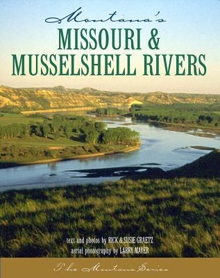 Montanas Missouri & Musselshell Rivers