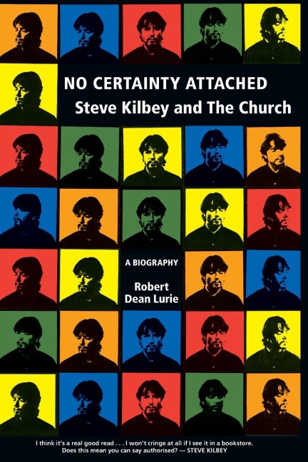 No Certainty Attached: Steve Kilbey and the Church