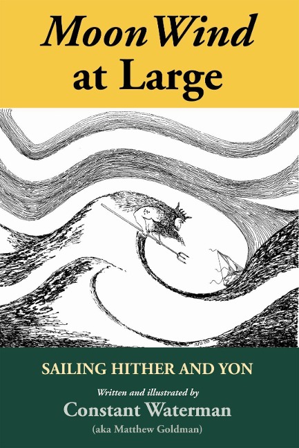 Moonwind at Large: Sailing Hither and Yon