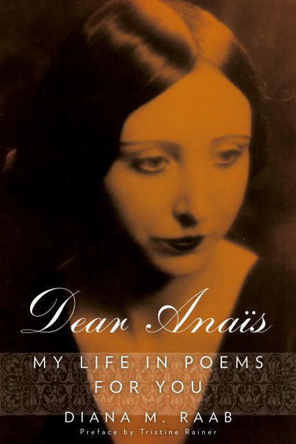 Dear Anais: My Life in Poems For You