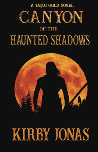 Canyon of the Haunted Shadows
