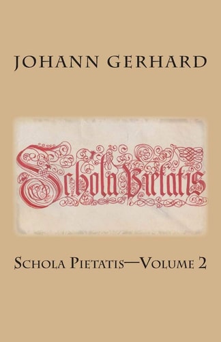 Schola Pietatis Volume 2