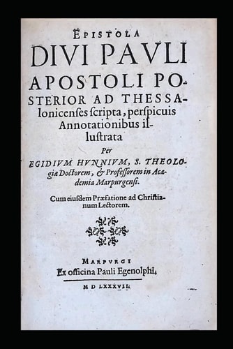 The Second Letter of Saint Paul the Apostle to the Thessalonians Illuminated with Clear Annotations.
