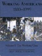 Working Americans 1880-1999: The Working Class