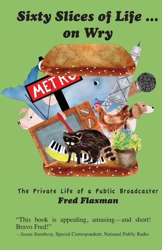Sixty Slices of Life... On Wry The Private Life of a Public Broadcaster