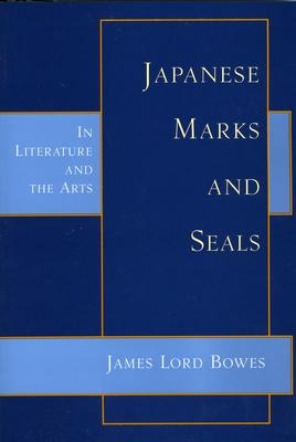 Japanese Marks and Seals: In Literature and the Arts