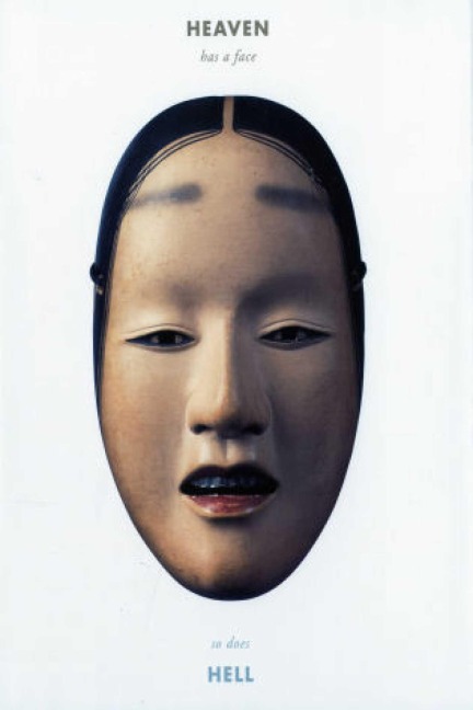 Heaven Has a Face, So Does Hell: The Art of the Noh Mask