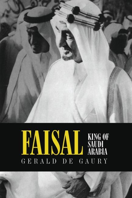 Faisal: King of Saudi Arabia