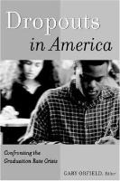 Dropouts in America: Confronting the Graduation Rate Crisis