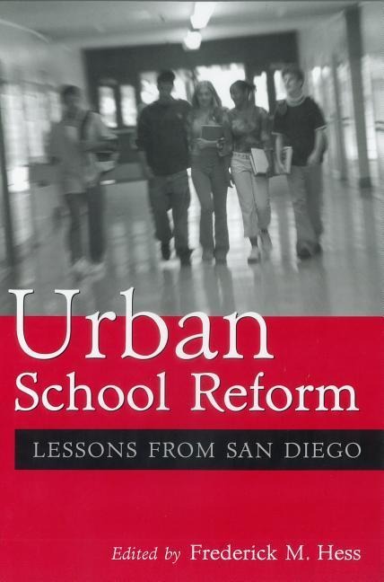 Urban School Reform: Lessons from San Diego