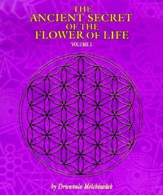 The Ancient Secret of the Flower of Life