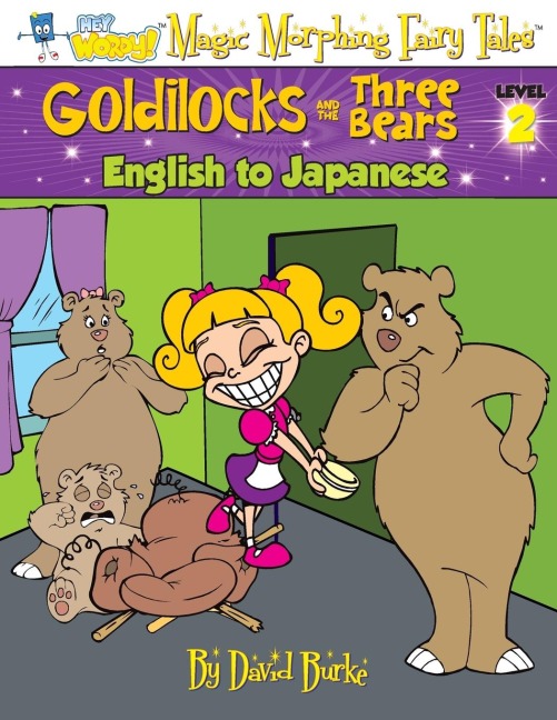 GOLDILOCKS AND THE THREE BEARS: English to Japanese, Level 2