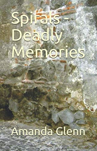 Spirals - Deadly Memories
