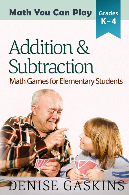 Addition & Subtraction: Math Games for Elementary Students