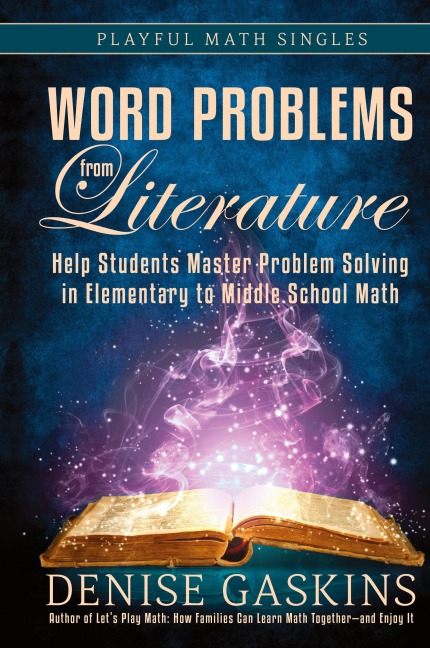 Word Problems from Literature: Help Students Master Problem Solving in Elementary to Middle School Math