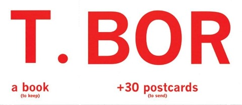 T. Bor: A Book (to Keep) +30 Postcards (to Send)