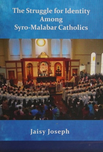 The Struggle for Identity Among Syro-Malabar Catholics