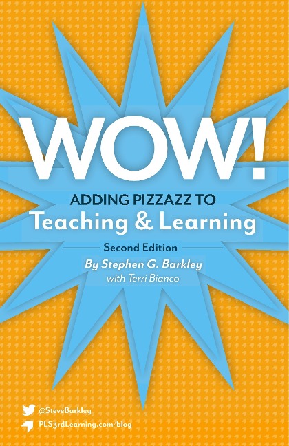 Wow! Adding Pizzazz to Teaching and Learning, Second Edition