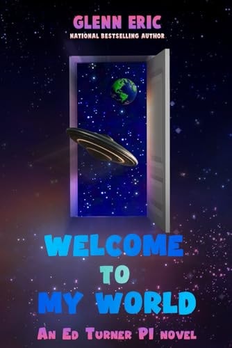 Welcome To My World An Ed Turner P.I. Novel