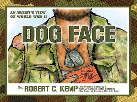Dog Face: An Artists View of World War II