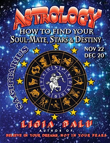 ASTROLOGY - How to Find Your Soul-Mate, Stars and Destiny - Sagittarius November 22 - December 20