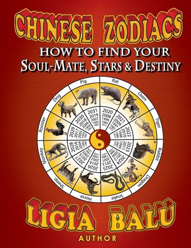 Chinese Zodiacs - How To Find Your Soul-Mate, Stars and Destiny