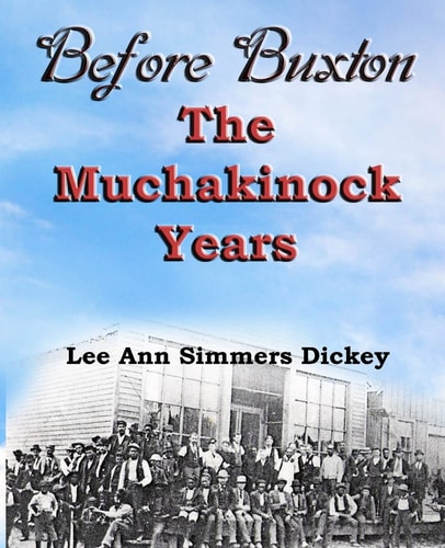 Before Buxton The Muchakinock Years