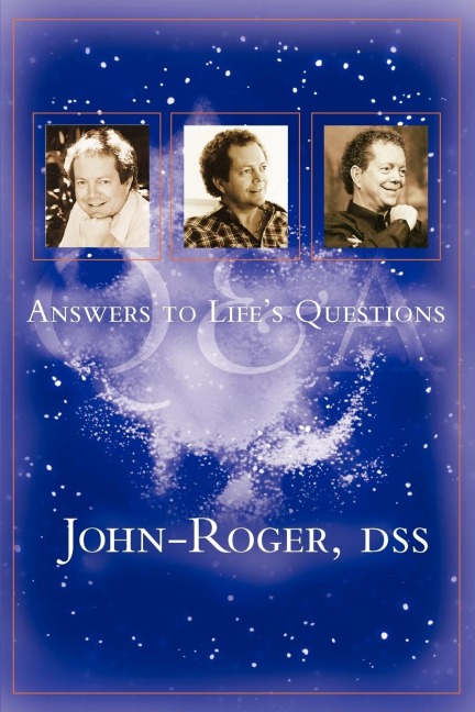 Answeres to Lifes Questions: Q & A