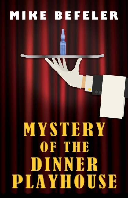 Mystery of the Dinner Playhouse