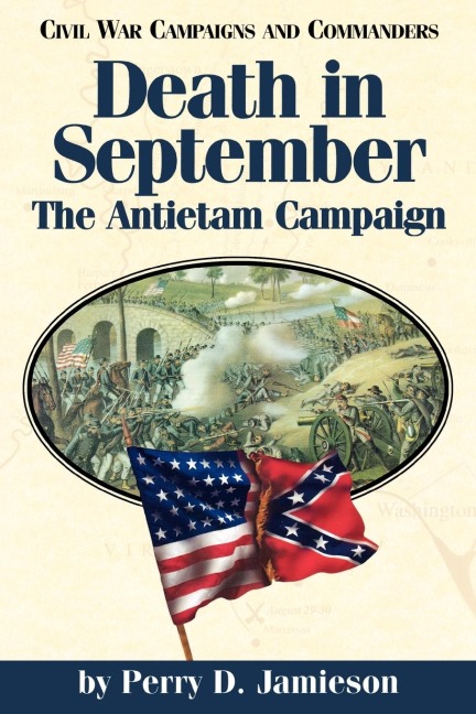 Death in September: The Antietam Campaign