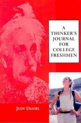 A Thinkers Journal for College Freshmen